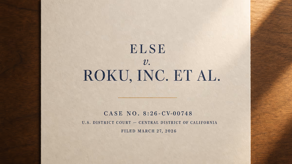 Editorial typographic hero. The case caption ELSE v. ROKU, INC. ET AL. set in classical Didone serif tabular small caps in deep editorial navy ink on warm cream cotton-fiber paper. A single thin warm amber horizontal rule divides the caption from court metadata: CASE NO. 8:26-CV-00748, U.S. DISTRICT COURT — CENTRAL DISTRICT OF CALIFORNIA, FILED MARCH 27, 2026.